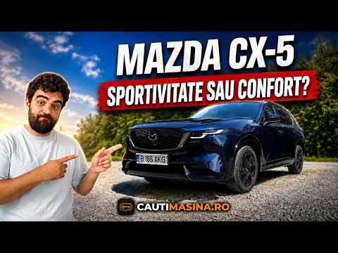 Test Drive Mazda CX-5 2026 – Sportivitate sau confort? SUV-ul care merge pe drumul lui